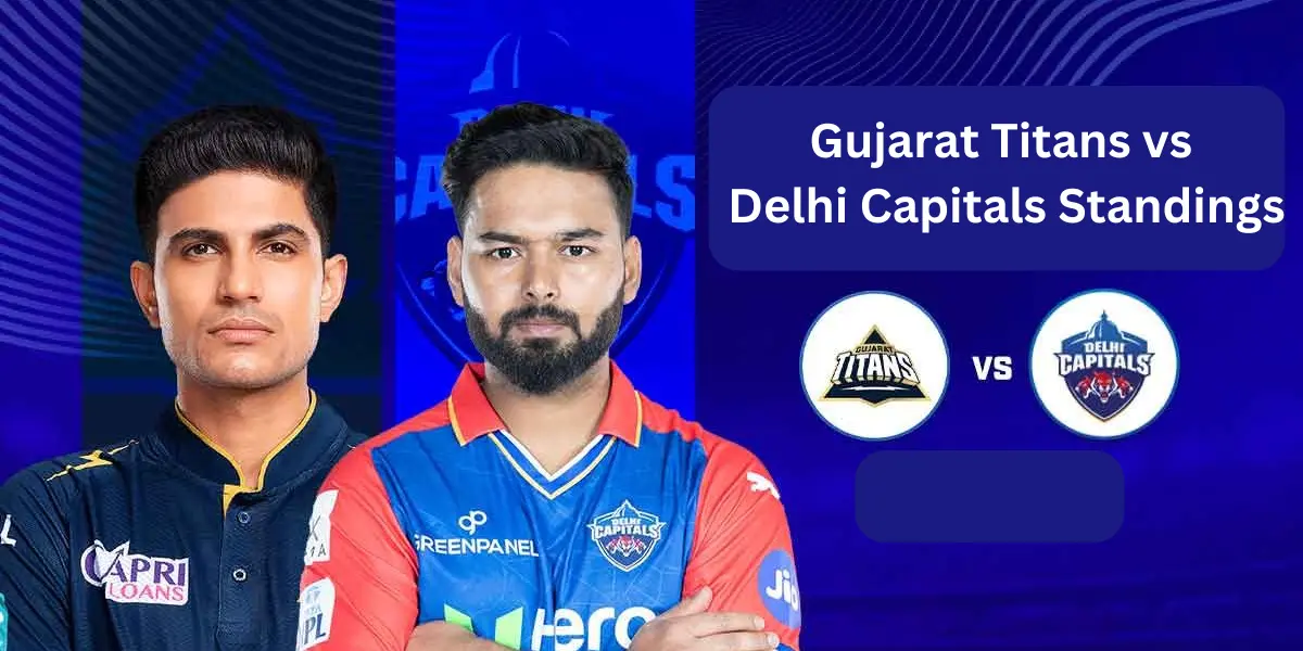 Gujarat Titans vs Delhi Capitals Standings