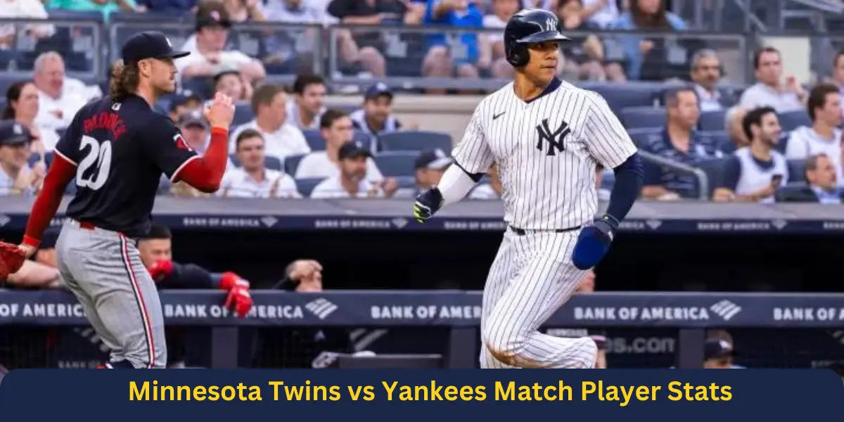 Minnesota Twins vs Yankees Match Player Stats