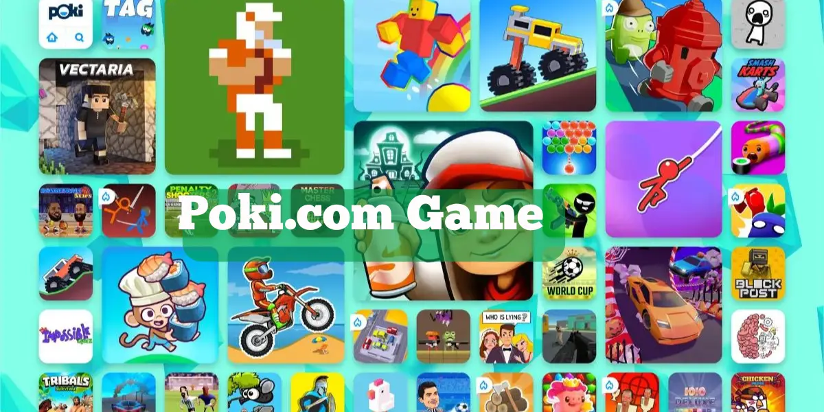 Poki.com Game: Play Free Online Games