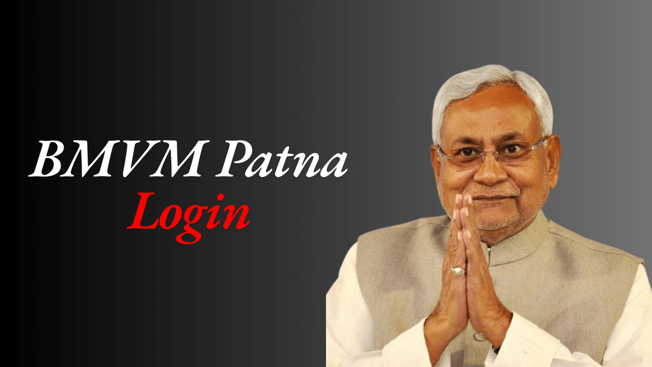 BMVM Patna Login: Your Guide to Accessing and Using the Portal